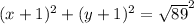 (x+1)^2+(y+1)^2=\sqrt{89}^2