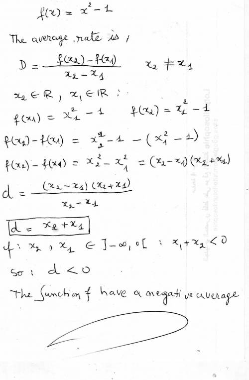 H(x) = x2 – 1
Over which interval does h have a negative average rate of change ?