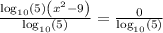 \frac{\log _{10}\left(5\right)\left(x^2-9\right)}{\log _{10}\left(5\right)}=\frac{0}{\log _{10}\left(5\right)}