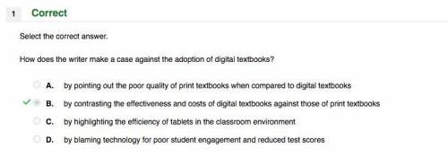 WILL GIVE BRAINLIEST

How does the writer make a case against the adoption of digital textbooks 
A)