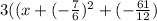 3((x+(-\frac{7}{6})^{2}  +(-\frac{61}{12})