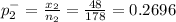 p^{-} _{2} = \frac{x_{2}  }{n_{2} } = \frac{48}{178} = 0.2696