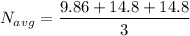 $N_{avg}=\frac{9.86+14.8+14.8}{3}$