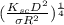 (\frac{K_{sc}D^2}{\sigma R^2})^{\frac{1}{4}}
