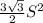 \frac{3\sqrt{3}}{2}S^{2}
