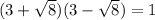 (3+\sqrt{8} )(3-\sqrt{8} ) = 1
