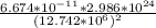 \frac{6.674*10^{-11} *2.986*10^{24} }{(12.742*10^{6})^{2} }