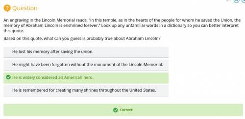 An engraving in the Lincoln Memorial reads, In this temple, as in the hearts of the people for whom