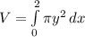 V = \int\limits^2_0 {\pi y^2} \, dx