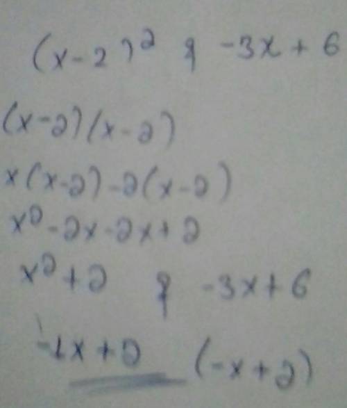 Which expression is a factor of both (x - 2)^2 and -3x + 6

A. 2
B. 3
C. x+2 
D. x-2
E. (x-2)^2