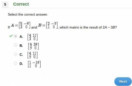Select the correct answer. If A = [5 -8 3 0] -and B = [2 -9 1 0] , which matrix is the result of 2A