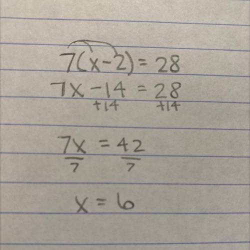 7(x-2)=28 Can somebody help me and show the steps?