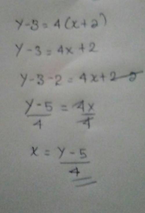 Y-3 = 4(x + 2)
find the x value