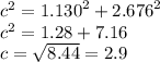 {c}^{2}  =  {1.130}^{2}  +  {2.676}^{2} \\  {c}^{2}   = 1.28 + 7.16 \\ c =  \sqrt{8.44}  = 2.9