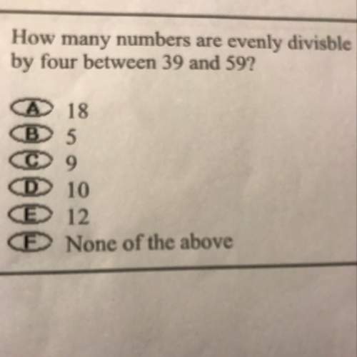 How many numbers are evenly divisible by four between 39 and 59?
