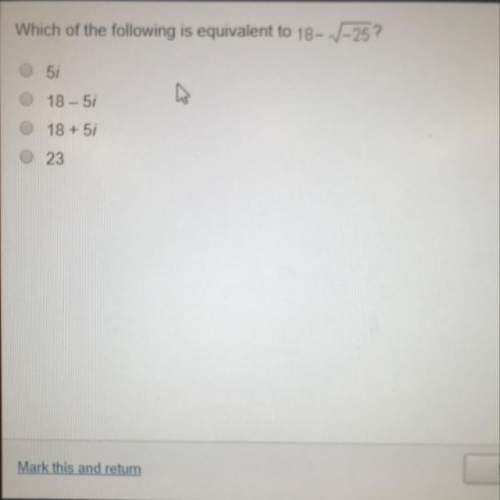 Which of the following is equivalent to 18 -sqrt -25?