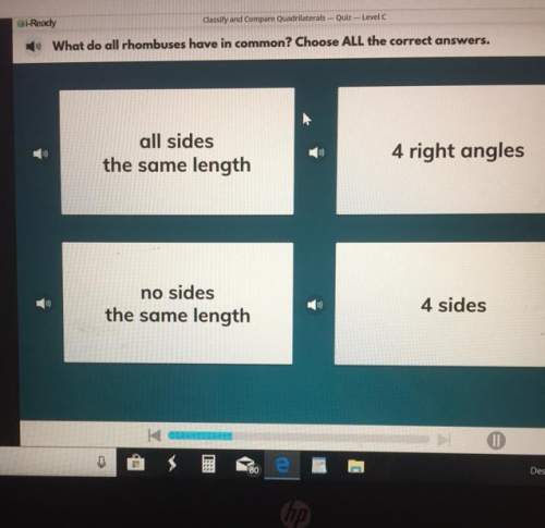 What do all rhombuses have in common : choose all the correct answers : all sides the same length,