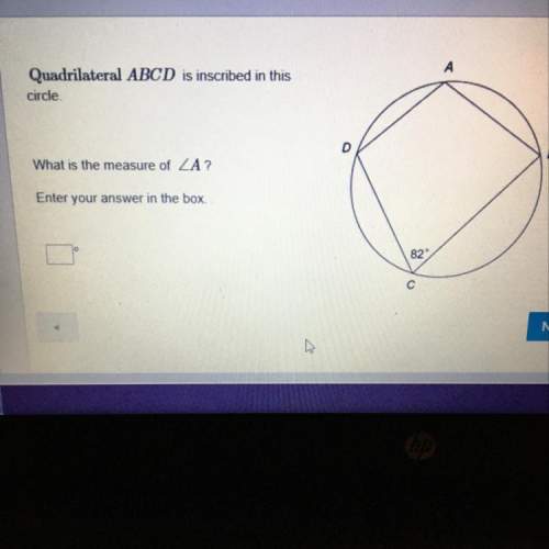 Quadrilateral abcd is inscribed in this circle what is the measure of za?  enter y