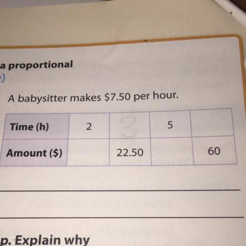 Asap this is due !  a babysitter makes $7.50 per hour. is the relationship proportional?