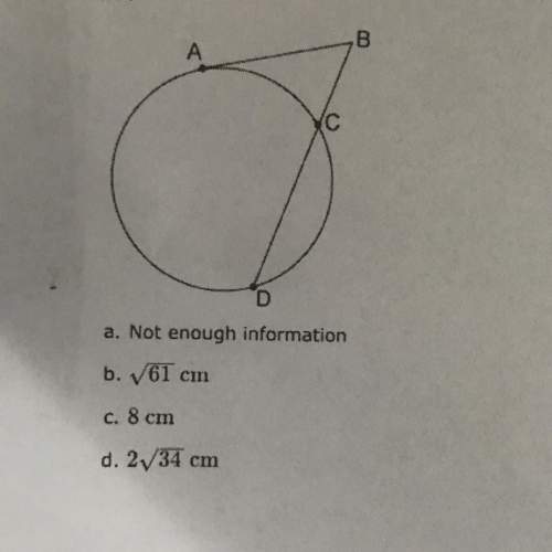 Given circle assume that ab is tangent to the circle and ad passes through the center of the circle.