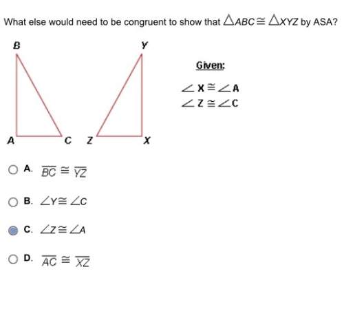 What else would need to be congruent to show that abc xyz by asa?