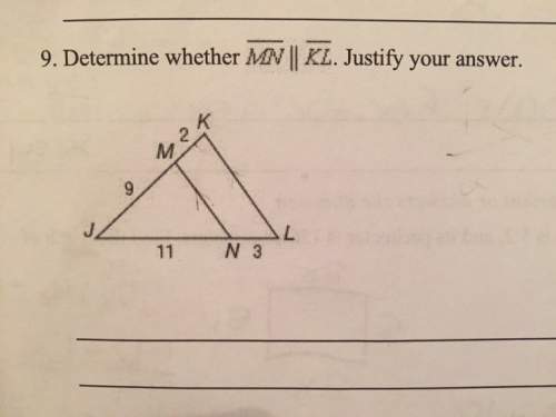 Geometry: determine whether segment mn is parallel to segment kl. justify your answer.  see a
