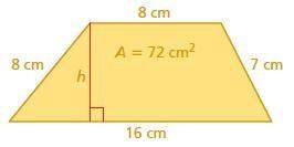 A. write the formula for the area a of a trapezoid. use b1 and b2 for the lengths of the bases, and