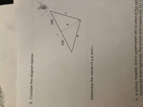 Consider the diagram below. determine the values of a,b, and c. how do