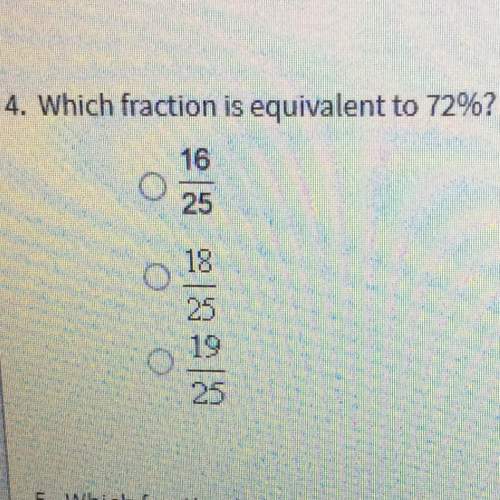 4. which fraction is equivalent to 72%? (1 point)
