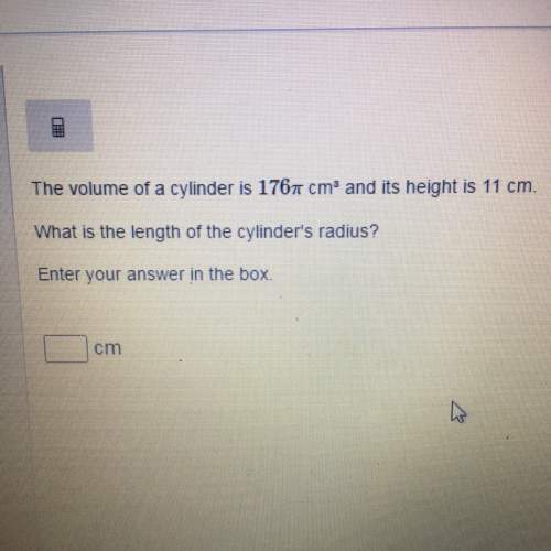 The volume of a cylinder is 176 pi cm3 and its height is 11cm. what is the length of the cylinders r