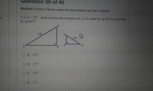 If angle a=32 degrees. what must be the measure of angle d in order for abc to be similar to def?