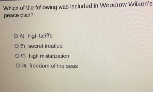 Which of the following was included in woodrow wilson's fourteen point peace plan?  a) h