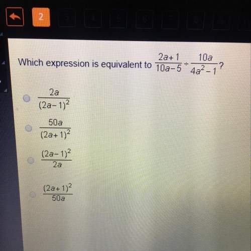 2a+1, 102, which expression is equivalent to 10a-5+7-2_?