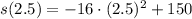 s(2.5) = -16\cdot (2.5)^{2}+150