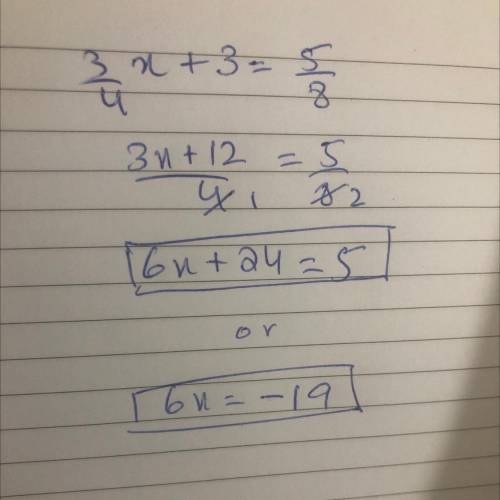 Rewrite 3/4x+3=5/8 so that it does not have fractions.