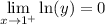 \displaystyle \lim_{x\to 1^+}\ln(y)=0