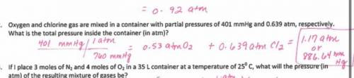 Oxygen and chlorine gas are mixed in a container with partial pressure of 401 mmHg and 0.639 atm Res