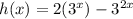 h(x)=2(3^x)-3^{2x}