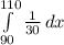 \int\limits^{110}_{90} {\frac{1}{30} } \, dx