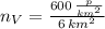 n_{V} = \frac{600\,\frac{p}{km^{2}} }{6\,km^{2}}