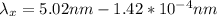 \lambda_x=5.02 nm-1.42*10^{-4} nm
