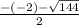 \frac{- (-2) - \sqrt{144} }{2}