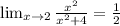 \lim_{x \to 2} \frac{x^{2} }{x^{2} +4} = \frac{1}{2}
