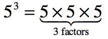 What is 5^3 written as a product of the same factor?