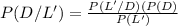 P(D/L')=\frac{P(L'/D)(P(D)}{P(L')}