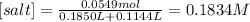 [salt]=\frac{0.0549mol}{0.1850L+0.1144L}=0.1834M