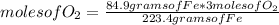 moles of O_{2} =\frac{84.9 grams of Fe*3 moles ofO_{2} }{223.4 grams of Fe}