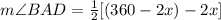 m\angle BAD=\frac{1}{2} [(360\degree - 2x\degree) -2x\degree]