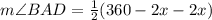 m\angle BAD=\frac{1}{2} (360\degree - 2x\degree -2x\degree)