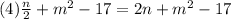 (4) \frac{n}{2} +m^{2}  -17=2n+m^{2} -17
